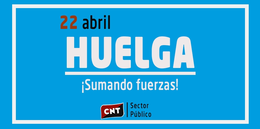 CNT se suma a la huelga del 22 de abril de todo el sector público de la CAPV