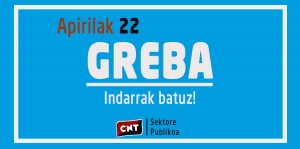 CNTk bat egin du EAEko sektore publiko osoan apirilaren 22an egingo den grebarekin