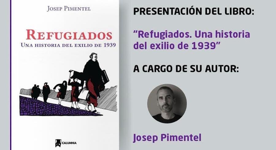 REFUGIADOS. Una Historia del exilio de 1939