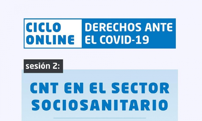 CICLO ONLINE SESIÓN 2: CNT EN EL SECTOR SOCIOSANITARIO